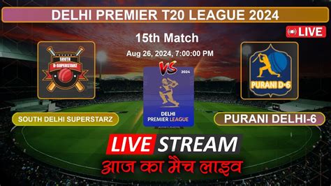 Delhi Premier League T20 Live Score .